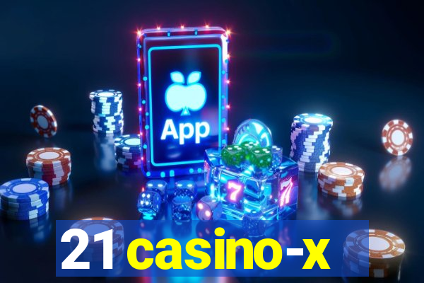 21 casino-x