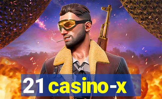 21 casino-x