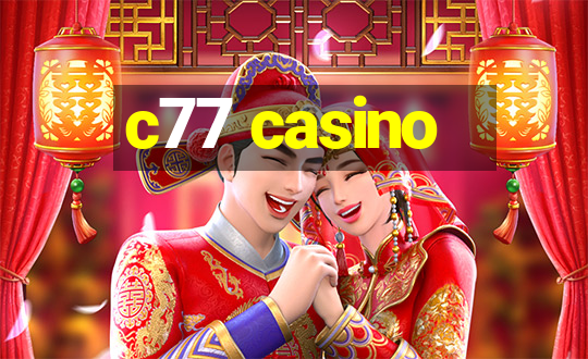 c77 casino