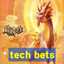 tech bets