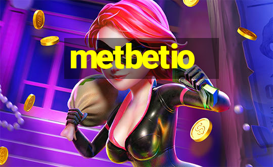 metbetio