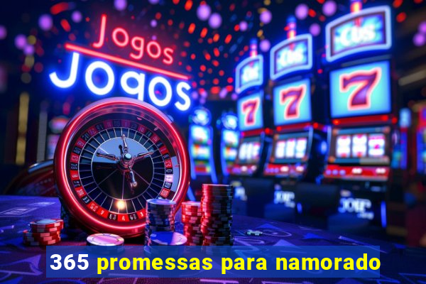 365 promessas para namorado