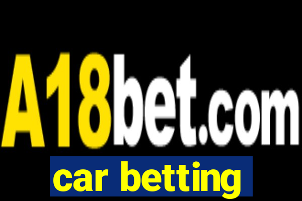 car betting