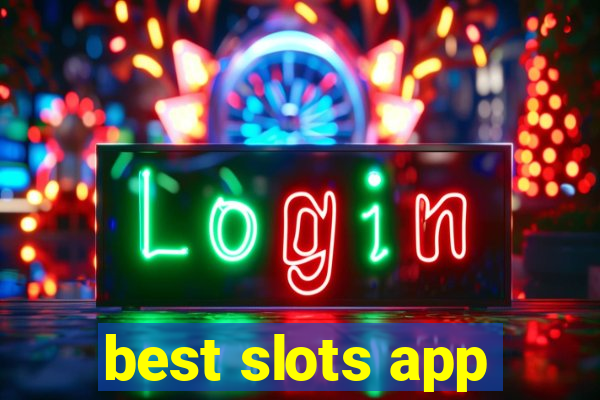 best slots app