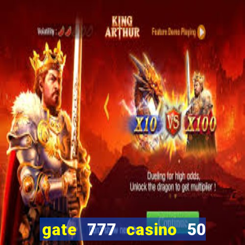 gate 777 casino 50 free spins