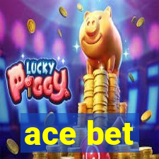 ace bet