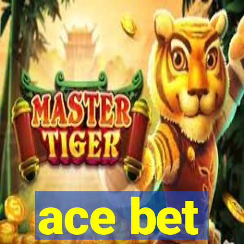 ace bet