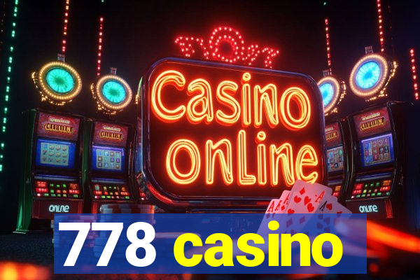 778 casino