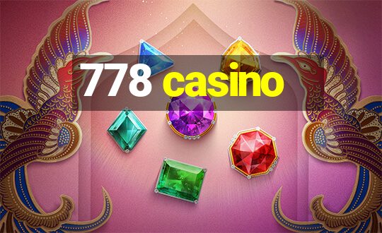 778 casino