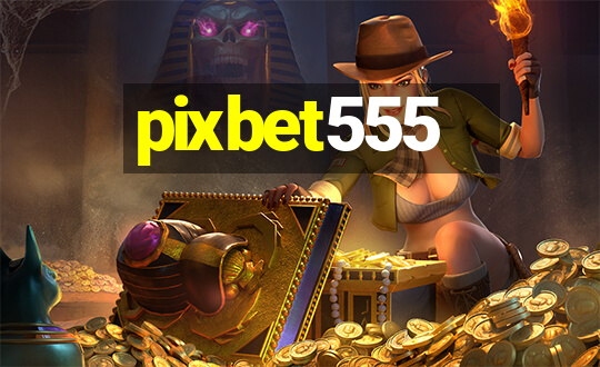 pixbet555