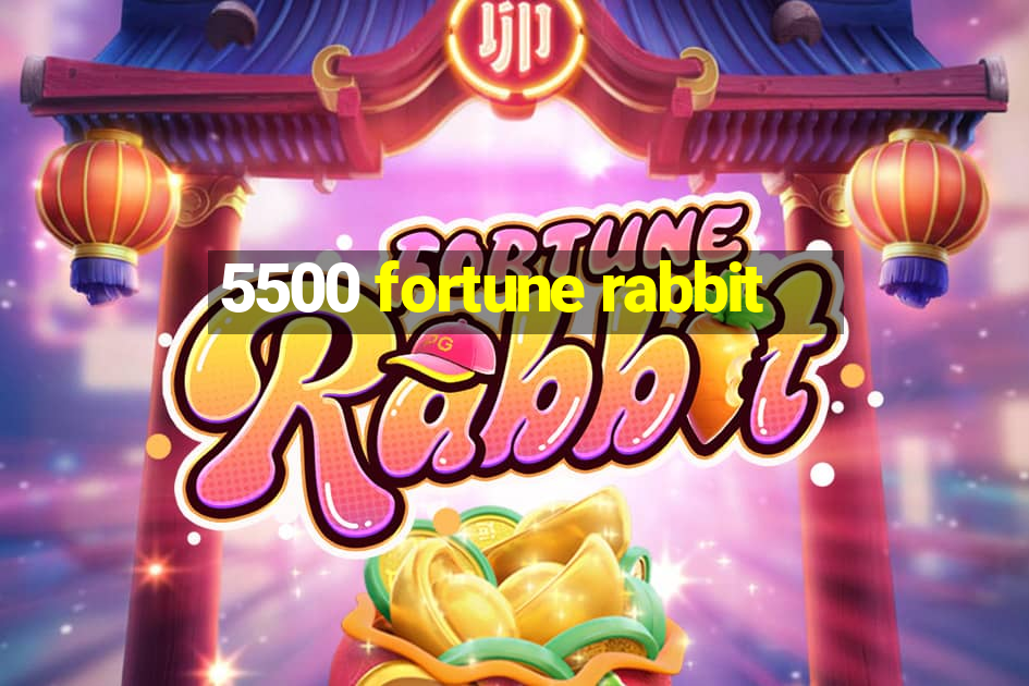 5500 fortune rabbit