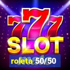 roleta 50/50