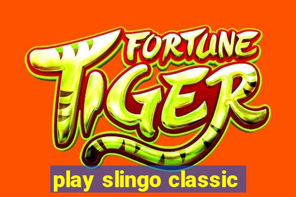 play slingo classic