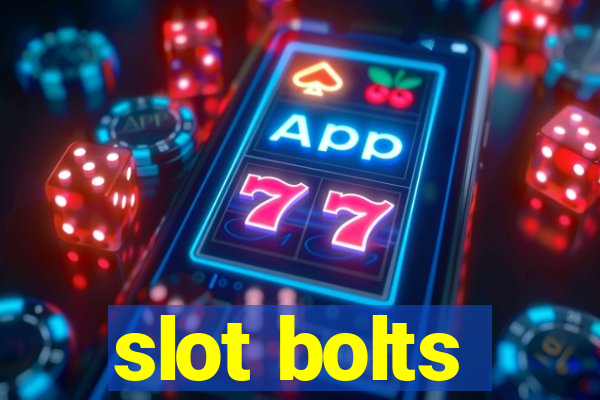 slot bolts