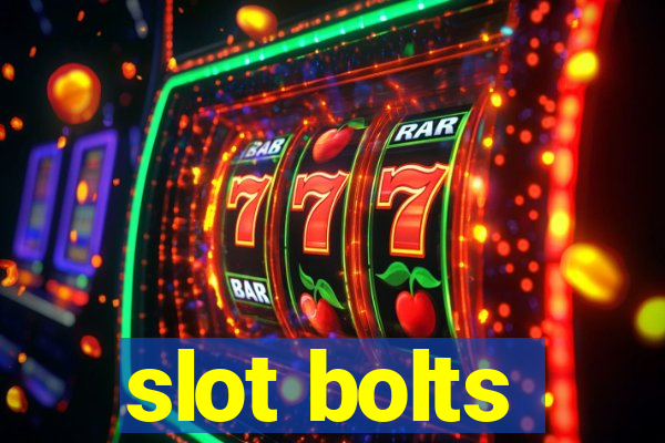 slot bolts