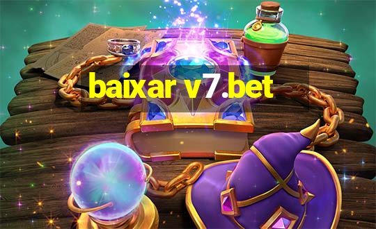 baixar v7.bet