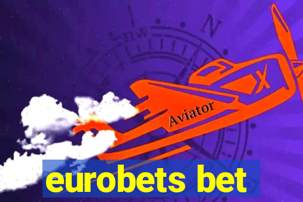 eurobets bet