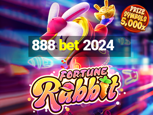 888 bet 2024