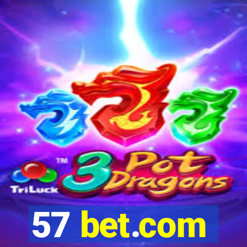 57 bet.com