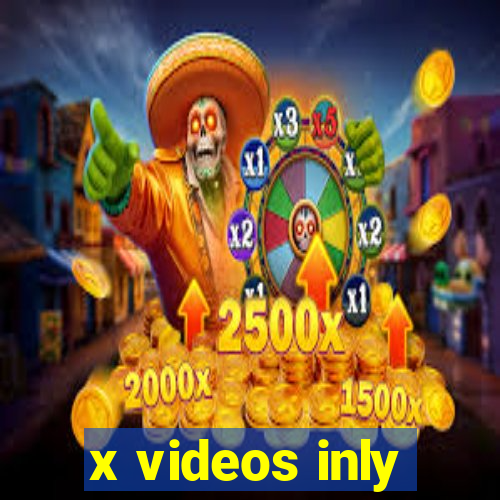 x videos inly