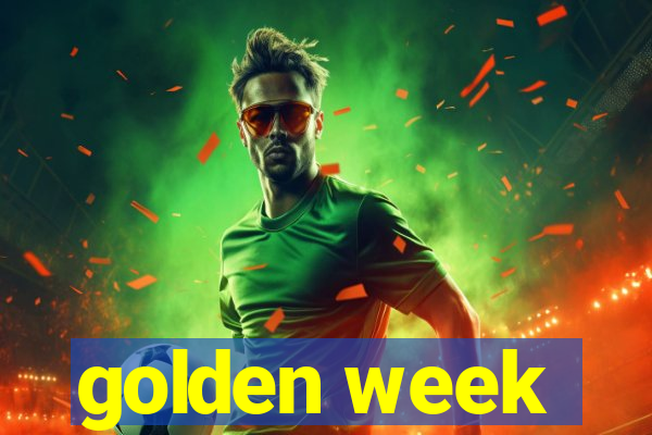 golden week