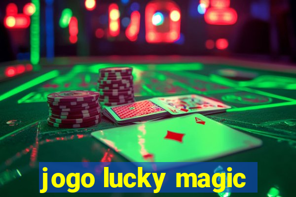 jogo lucky magic