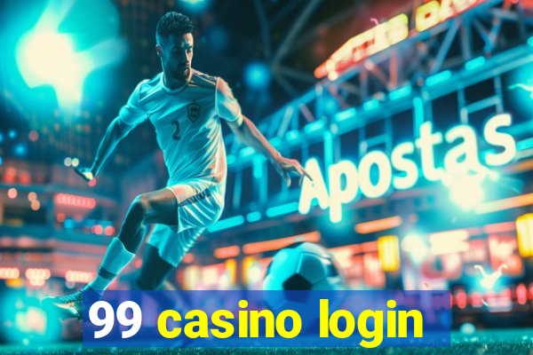 99 casino login