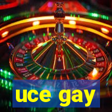 uce gay