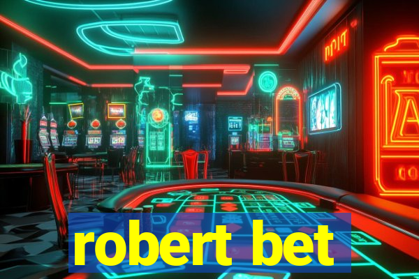 robert bet