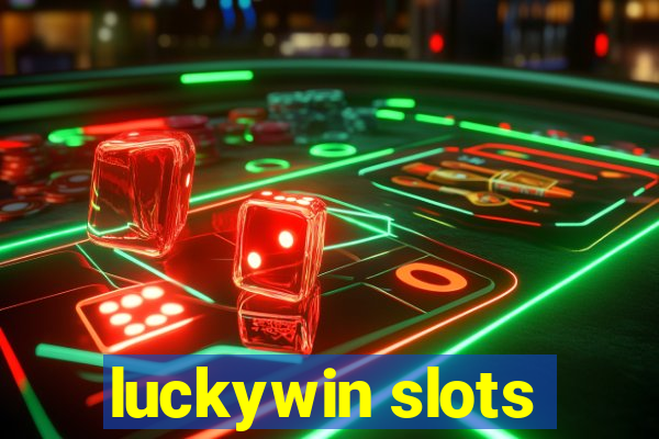 luckywin slots