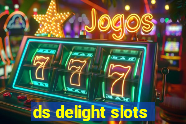 ds delight slots