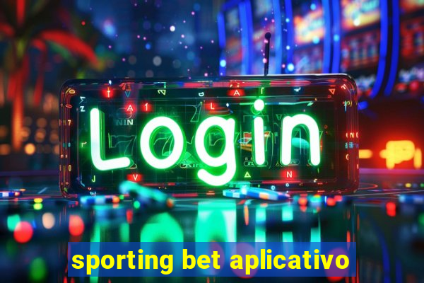 sporting bet aplicativo