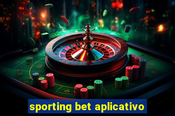 sporting bet aplicativo