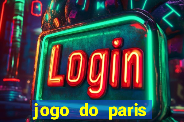 jogo do paris saint germain hoje ao vivo