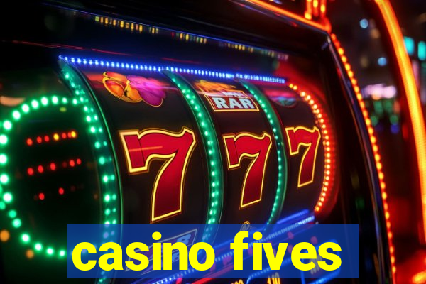 casino fives