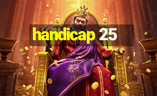 handicap 25