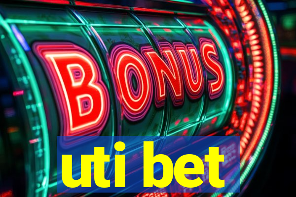 uti bet