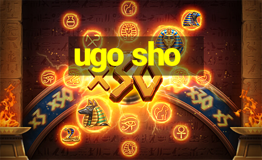 ugo sho