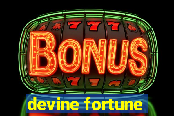 devine fortune