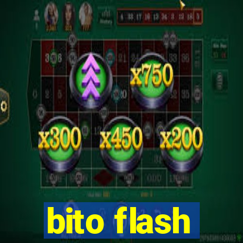 bito flash