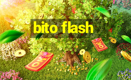 bito flash