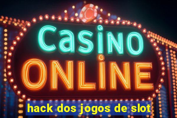 hack dos jogos de slot