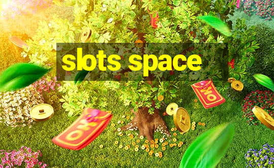 slots space