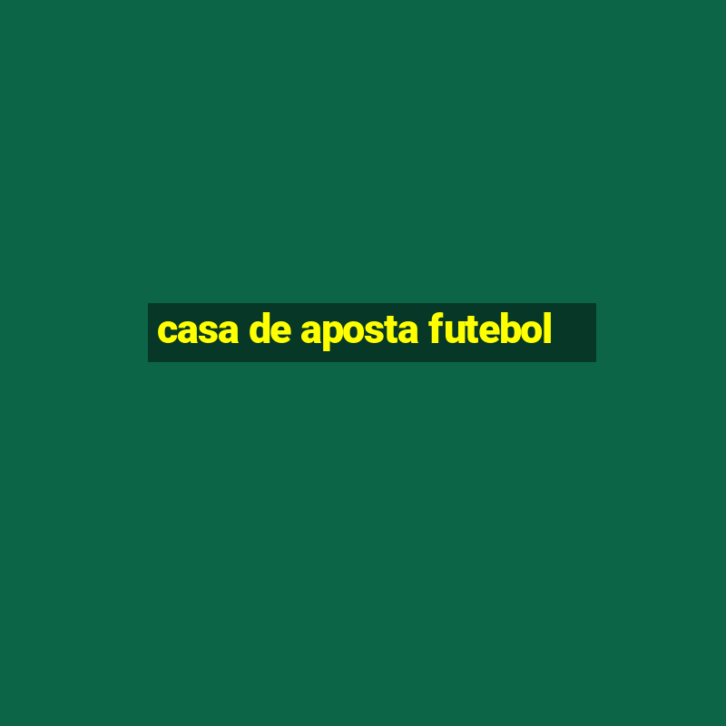 casa de aposta futebol