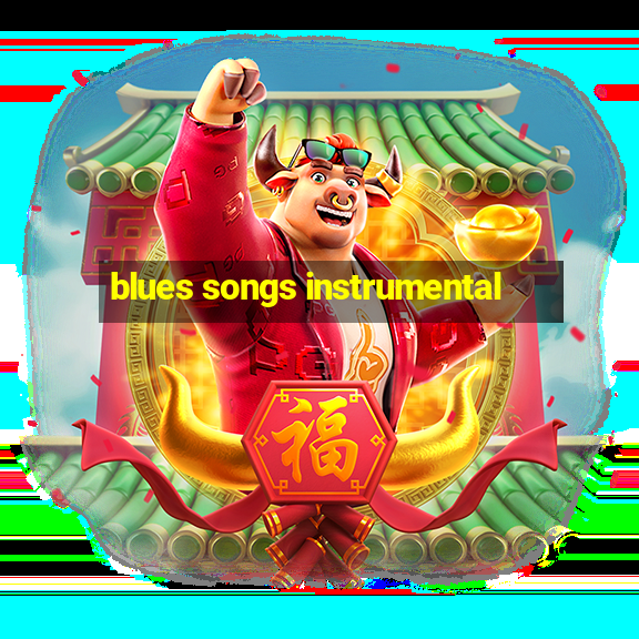 blues songs instrumental