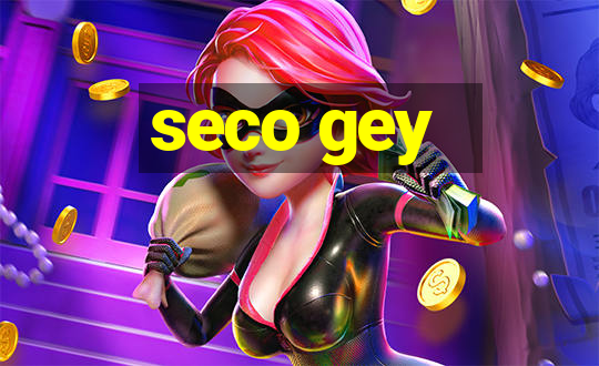 seco gey