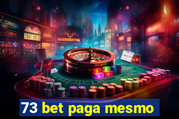 73 bet paga mesmo