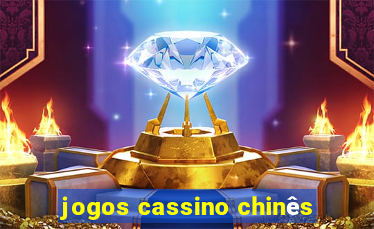 jogos cassino chinês