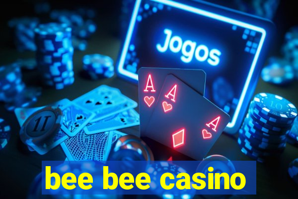 bee bee casino