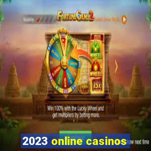 2023 online casinos